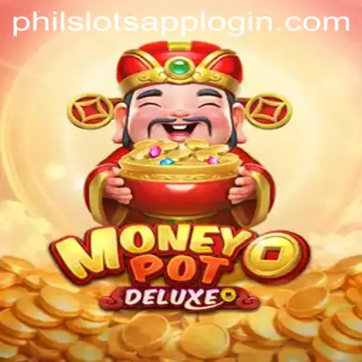 Exploring MoneyPotDELUXE: A Journey into PHILSLOTS CASINO's Latest Sensation